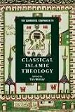 Cover of The Cambridge Companion to Classical Islamic Theology by  0521785499