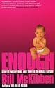 Enough: Genetic Engineering and the End of Human Nature
