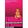 Enough: Genetic Engineering and the End of Human Nature