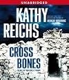Cross Bones [CD] (Audiobook) (Dr. Temperance Brennan Series, Book 8)