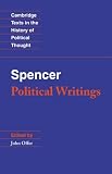 Spencer: Political Writings (Cambridge Texts in the History of Political Thought)