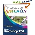 Teach Yourself VISUALLY Adobe Photoshop CS3 (Teach Yourself... by Michael Wooldridge and Linda Wooldridge