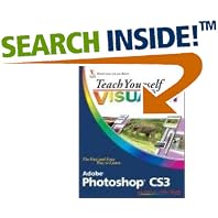Teach Yourself VISUALLY Adobe Photoshop CS3 (Teach Yourself... by Michael Wooldridge and Linda Wooldridge