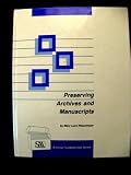 Preserving Archives and Manuscripts (0931828945) by Ritzenthaler, Mary Lynn