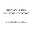 Russian Lyrics and Cossack Songs