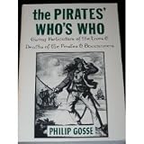 Pirates Who's Who Giving Particulars of the Lives & Deaths of the Pirates and Buccaneers (Rio Grande classic)