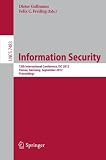 Information security : 15th international conference, ISC 2012, Passau, Germany, September 19-21 2012 : proceedings
