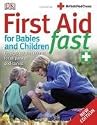 First Aid for Babies and Children Fast