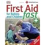 First Aid for Babies and Children Fast