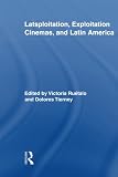 Latsploitation, exploitation cinemas, and Latin America