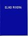 Books : Elias Rivera: San Francisco El Alto