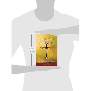 Church and Ministry: The Role of Church, Pastor, and People from Luther to Walther (Concordia Scholarship Today)