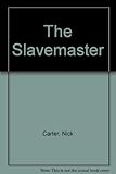 The slavemaster