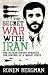 The Secret War with Iran: The 30-Year Covert Struggle for Control of a 'Rogue' State