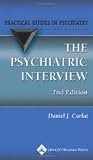 The Psychiatric Interview (Practical Guides in Psychiatry) 2nd (second) edition