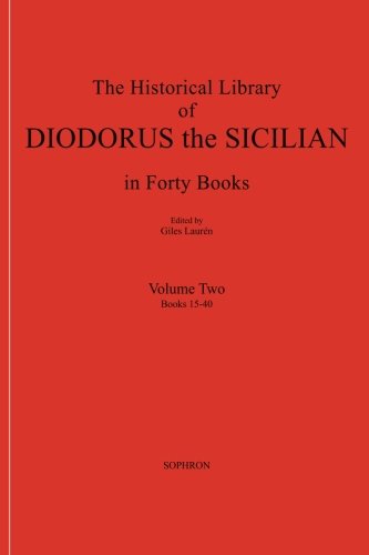 Diodorus Siculus II: The Historical Library in Forty Books (Volume 2)