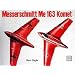 Messerschmitt Me 163 Komet (Schiffer Military History)