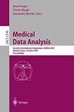 Medical Data Analysis: Second International Symposium, ISMDA 2001, Madrid, Spain, October 8-9, 2001 Proceedings (Lecture Notes in Computer Science)