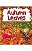 Autumn Leaves (Preparing for Winter)