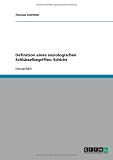 Definition eines soziologischen Schl&uuml;sselbegriffes: Schicht - Thomas Schr&ouml;der