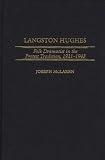 Review Greenwood Press  / Langston Hughes: Folk Dramatist in the Protest Tradition, 1921-1943