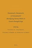 Pentateuch, Hexateuch, or Enneateuch? : identifying literary works in Genesis through Kings