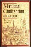 Medieval Civilization 400-1500