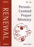 Person-centred prayer ministry