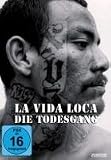 La Vida Loca - Die Todesgang