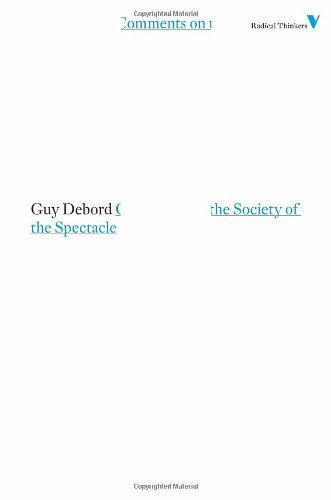 Comments on the Society of the Spectacle (Radical Thinkers)