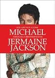 You Are Not Alone: Michael, Through a Brother's Eyes Books