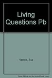 Living questions