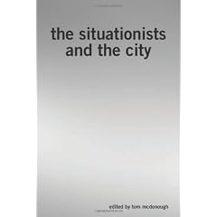 The Situationists and the City: A Reader (40 Black & White)