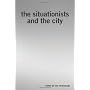 The Situationists and the City: A Reader (40 Black&hellip by Tom McDonough