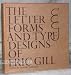 Book The letter forms and type designs of Eric Gill