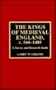 The Kings Of Medieval England, c. 560-1485