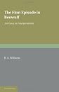 The Finn episode in Beowulf,: An essay in interpretation,