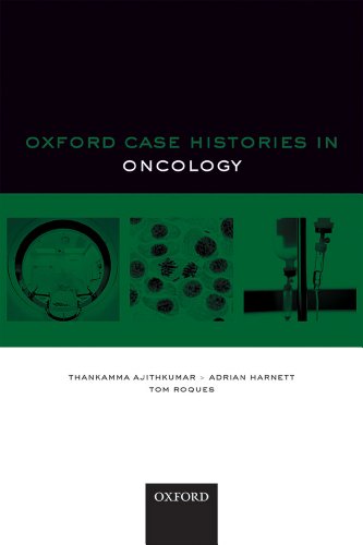 Oxford Case Histories in Oncology (Oxford Medical Histories)