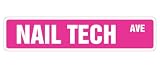 NAIL TECH Street Sign technician beauty salon gift novelty road