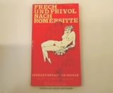 Produkt-Bild: Frech und Frivol nach R&ouml;mersitte.