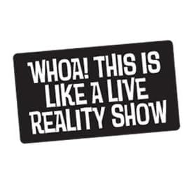 Whoa! This is Like a Live Reality Show Sticker