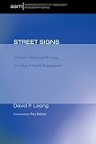 Street Signs: Toward a Missional Theology of Urban Cultural Engagement (American Society of Missiology Monograph)