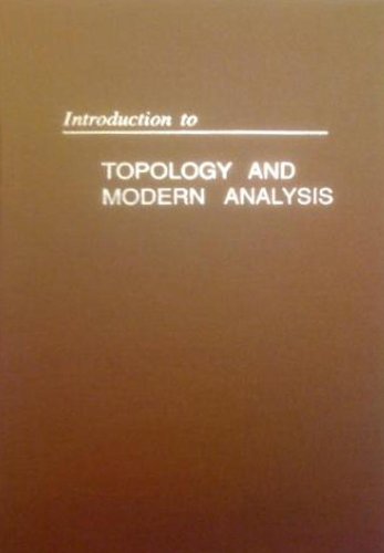 introduction to topology and modern analysis