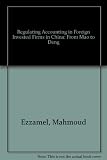 Regulating accounting in foreign invested firms in China : from Mao to Deng