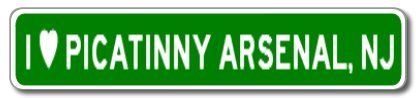 I Love PICATINNY ARSENAL, NEW JERSEY City Limit Sign - 6 x 24 inches