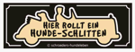 Eigenschaften Schröders Hundeleben  / Hier rollt ein Hundeschlitten .... (nicht nur für Musher) ? Aufkleber