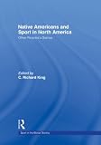Native Americans and sport in North America : other people's games
