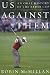 Us Against Them: An Oral Hi - Golf Books