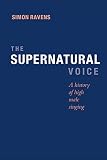 ISBN 9781843839620 product image for The Supernatural Voice | upcitemdb.com