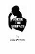 Under the Surface